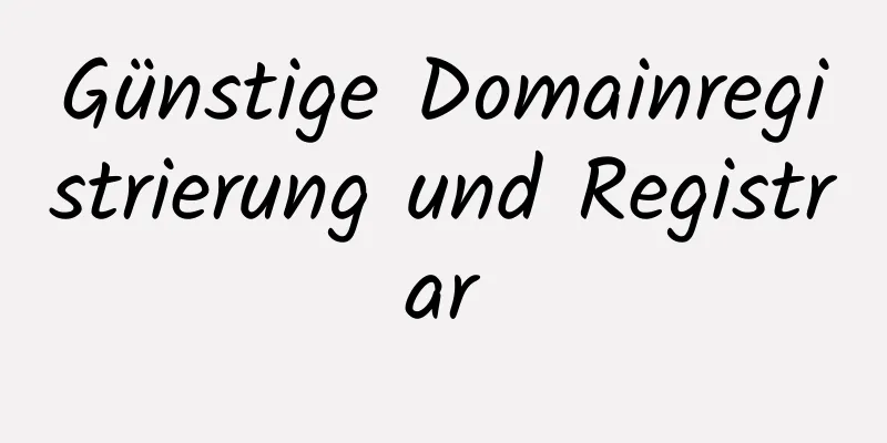 Günstige Domainregistrierung und Registrar