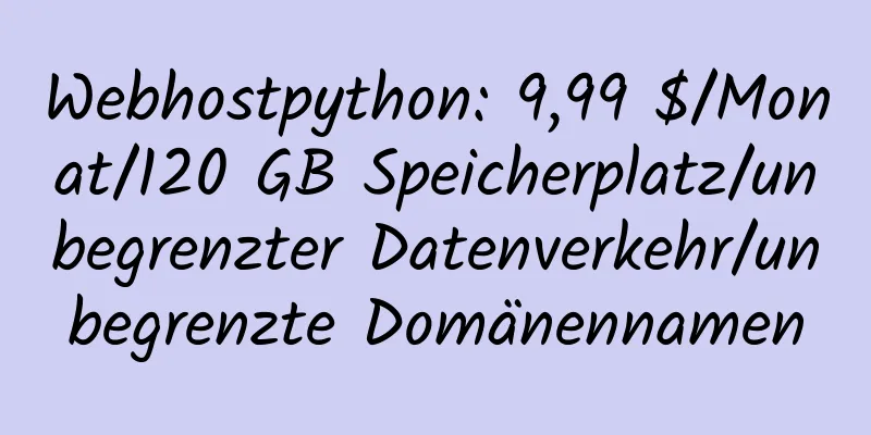 Webhostpython: 9,99 $/Monat/120 GB Speicherplatz/unbegrenzter Datenverkehr/unbegrenzte Domänennamen