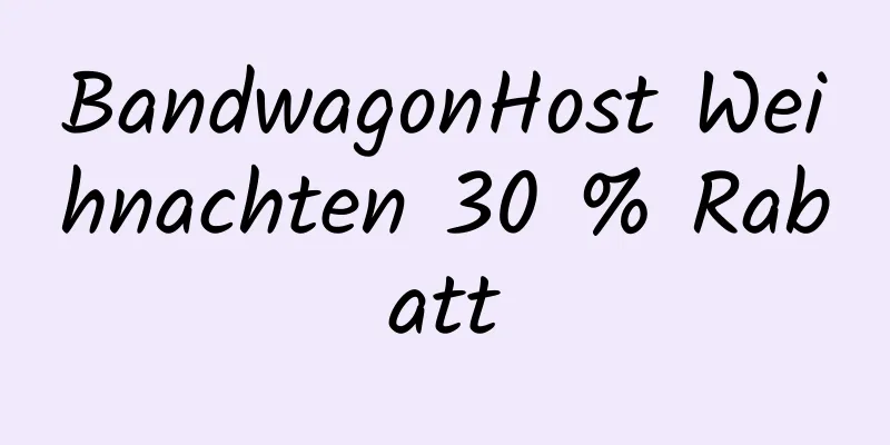 BandwagonHost Weihnachten 30 % Rabatt