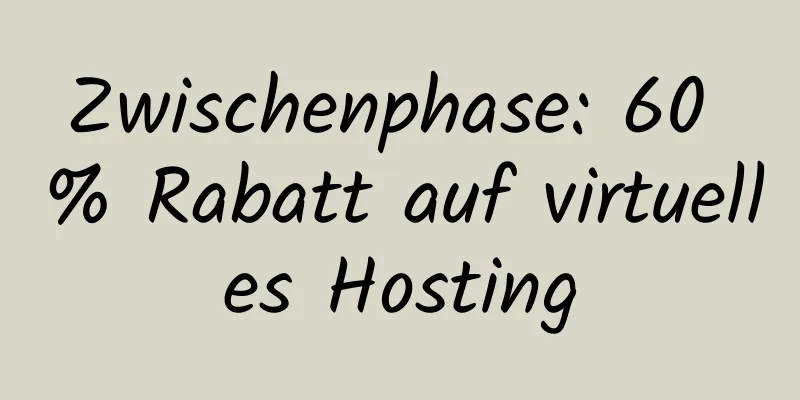 Zwischenphase: 60 % Rabatt auf virtuelles Hosting