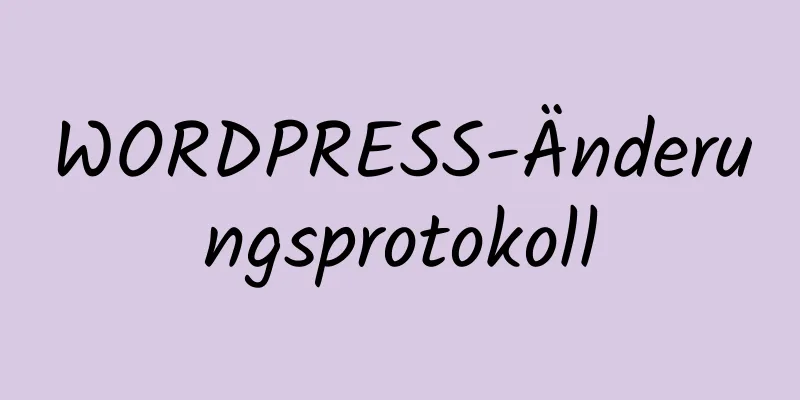 WORDPRESS-Änderungsprotokoll