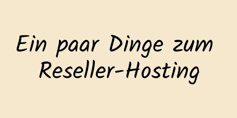 Ein paar Dinge zum Reseller-Hosting