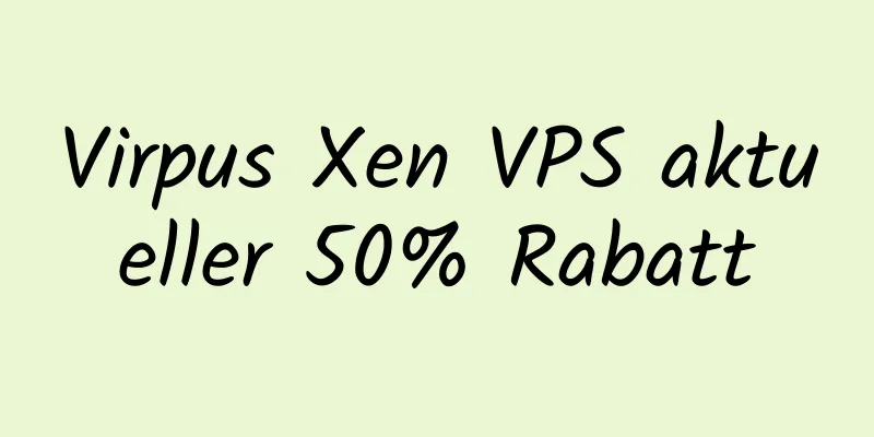 Virpus Xen VPS aktueller 50% Rabatt