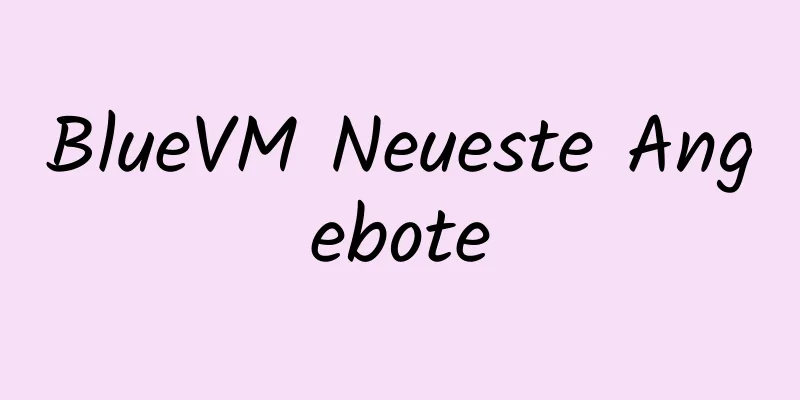 BlueVM Neueste Angebote