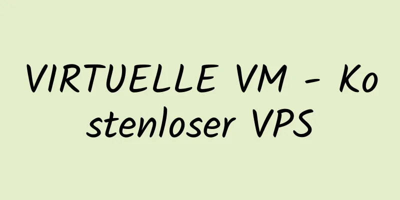 VIRTUELLE VM - Kostenloser VPS