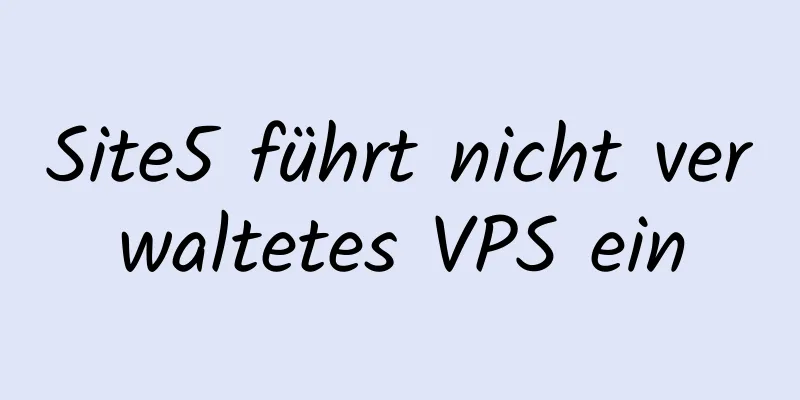 Site5 führt nicht verwaltetes VPS ein