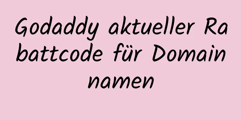 Godaddy aktueller Rabattcode für Domainnamen