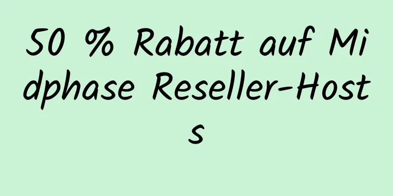 50 % Rabatt auf Midphase Reseller-Hosts