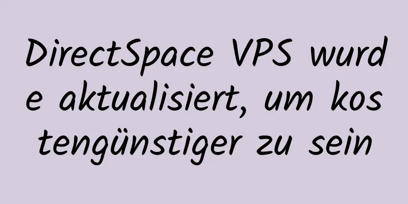 DirectSpace VPS wurde aktualisiert, um kostengünstiger zu sein