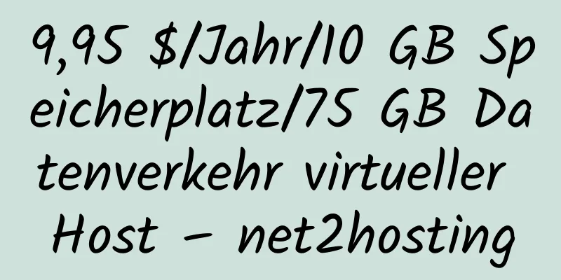 9,95 $/Jahr/10 GB Speicherplatz/75 GB Datenverkehr virtueller Host – net2hosting