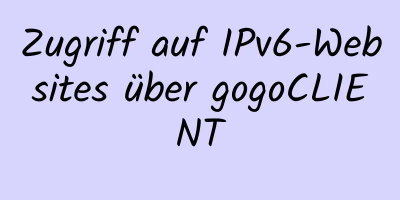 Zugriff auf IPv6-Websites über gogoCLIENT