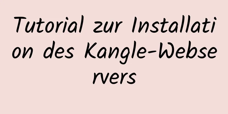 Tutorial zur Installation des Kangle-Webservers