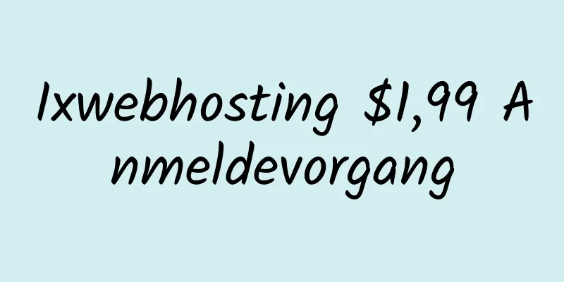 Ixwebhosting $1,99 Anmeldevorgang