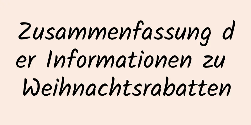 Zusammenfassung der Informationen zu Weihnachtsrabatten