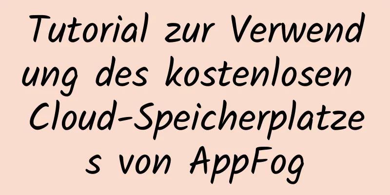 Tutorial zur Verwendung des kostenlosen Cloud-Speicherplatzes von AppFog