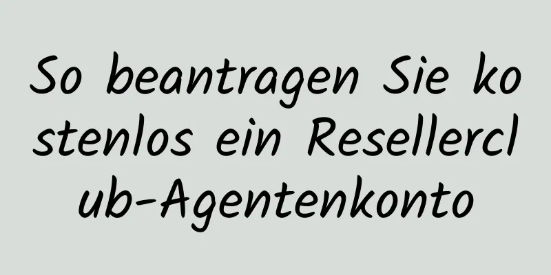 So beantragen Sie kostenlos ein Resellerclub-Agentenkonto