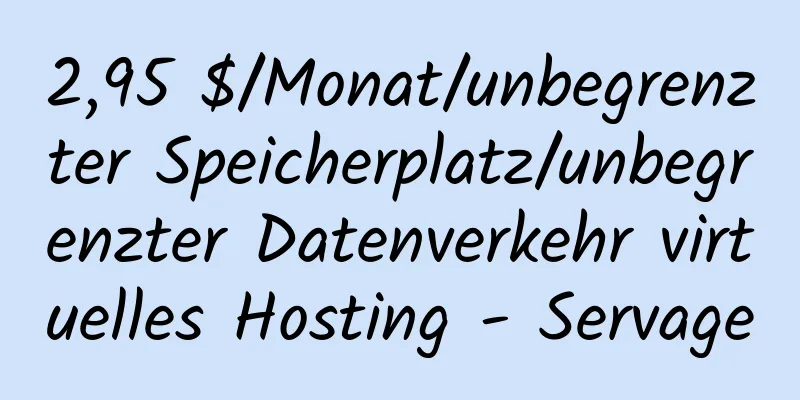 2,95 $/Monat/unbegrenzter Speicherplatz/unbegrenzter Datenverkehr virtuelles Hosting - Servage