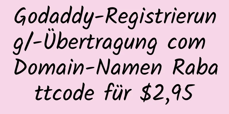 Godaddy-Registrierung/-Übertragung com Domain-Namen Rabattcode für $2,95