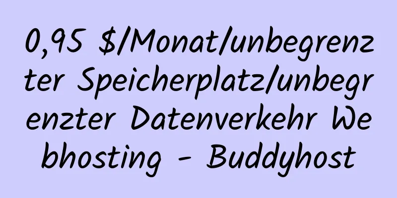 0,95 $/Monat/unbegrenzter Speicherplatz/unbegrenzter Datenverkehr Webhosting - Buddyhost