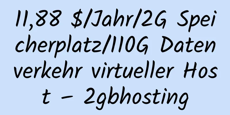 11,88 $/Jahr/2G Speicherplatz/110G Datenverkehr virtueller Host – 2gbhosting