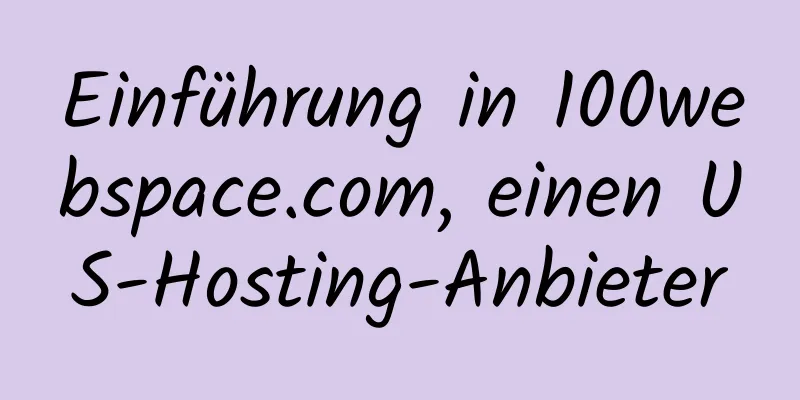 Einführung in 100webspace.com, einen US-Hosting-Anbieter