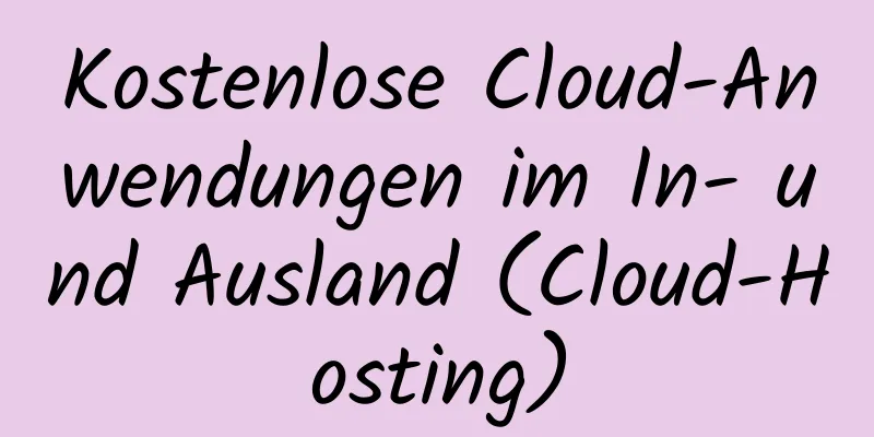 Kostenlose Cloud-Anwendungen im In- und Ausland (Cloud-Hosting)