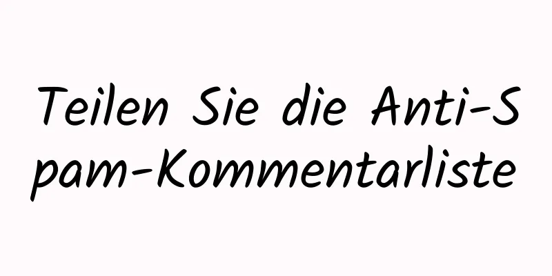 Teilen Sie die Anti-Spam-Kommentarliste