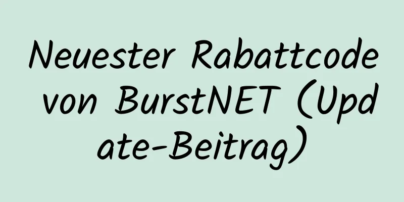 Neuester Rabattcode von BurstNET (Update-Beitrag)