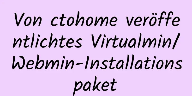 Von ctohome veröffentlichtes Virtualmin/Webmin-Installationspaket