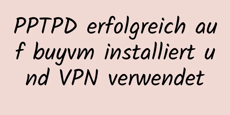 PPTPD erfolgreich auf buyvm installiert und VPN verwendet