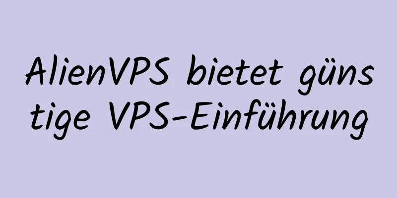 AlienVPS bietet günstige VPS-Einführung