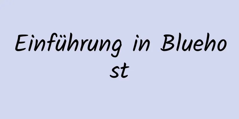 Einführung in Bluehost