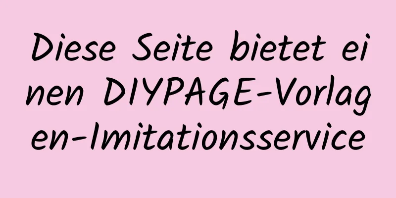 Diese Seite bietet einen DIYPAGE-Vorlagen-Imitationsservice