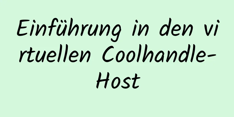 Einführung in den virtuellen Coolhandle-Host