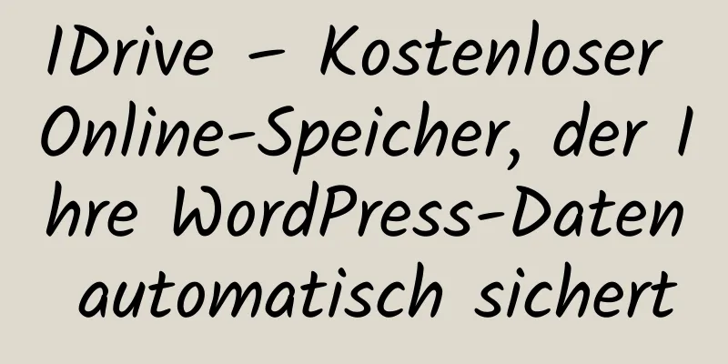 IDrive – Kostenloser Online-Speicher, der Ihre WordPress-Daten automatisch sichert