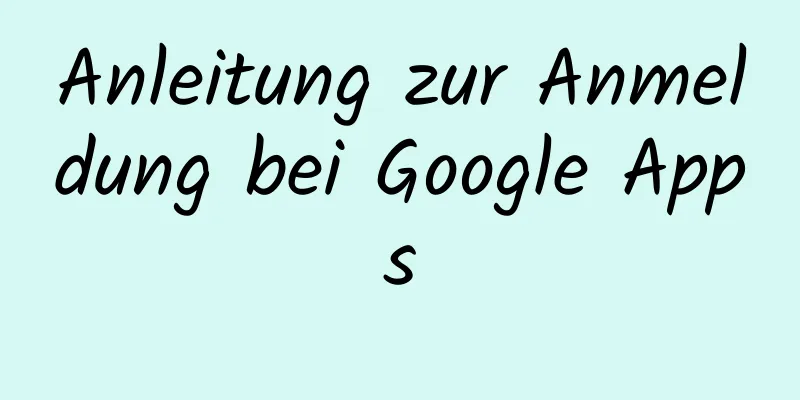 Anleitung zur Anmeldung bei Google Apps