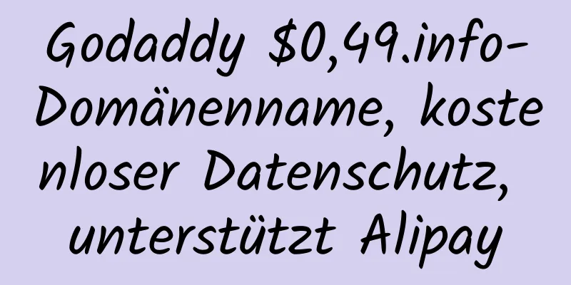 Godaddy $0,49.info-Domänenname, kostenloser Datenschutz, unterstützt Alipay