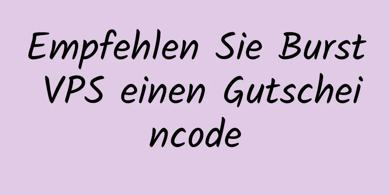 Empfehlen Sie Burst VPS einen Gutscheincode