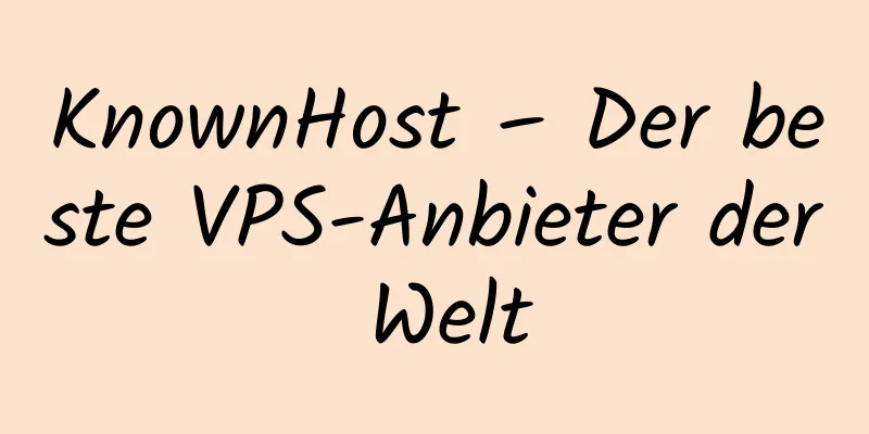 KnownHost – Der beste VPS-Anbieter der Welt