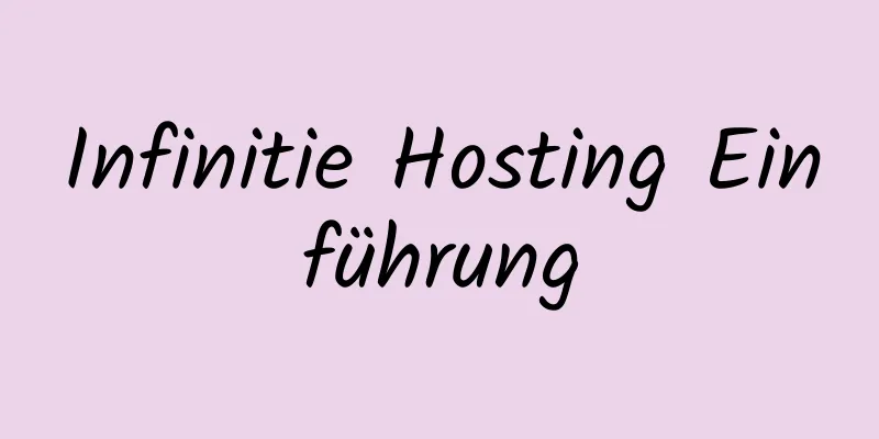 Infinitie Hosting Einführung