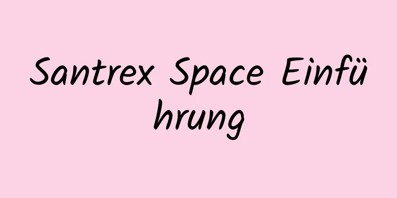 Santrex Space Einführung