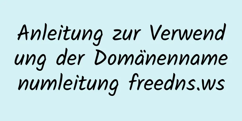 Anleitung zur Verwendung der Domänennamenumleitung freedns.ws