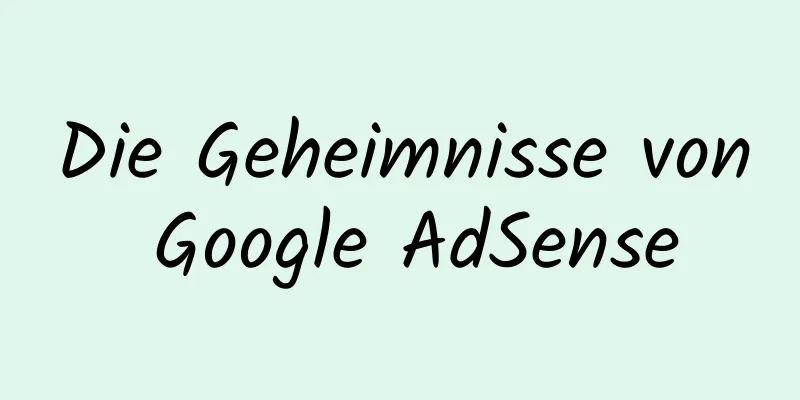 Die Geheimnisse von Google AdSense