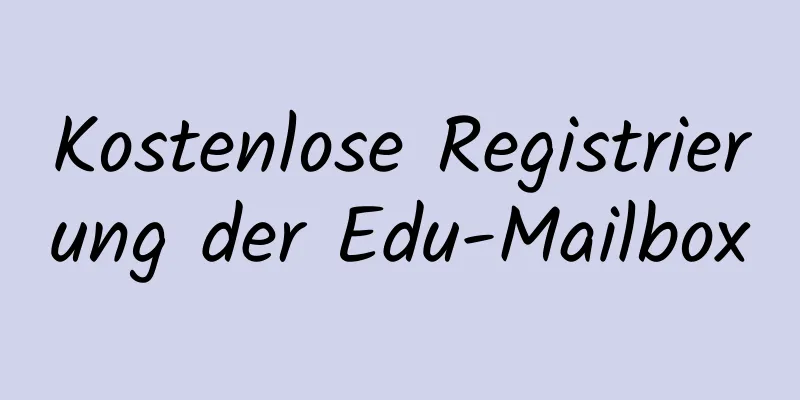 Kostenlose Registrierung der Edu-Mailbox