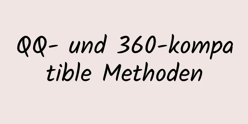 QQ- und 360-kompatible Methoden