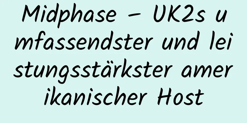 Midphase – UK2s umfassendster und leistungsstärkster amerikanischer Host