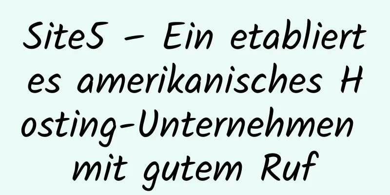 Site5 – Ein etabliertes amerikanisches Hosting-Unternehmen mit gutem Ruf