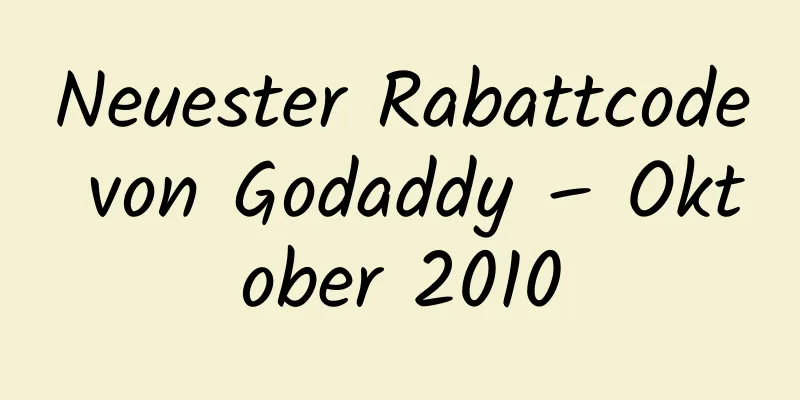 Neuester Rabattcode von Godaddy – Oktober 2010