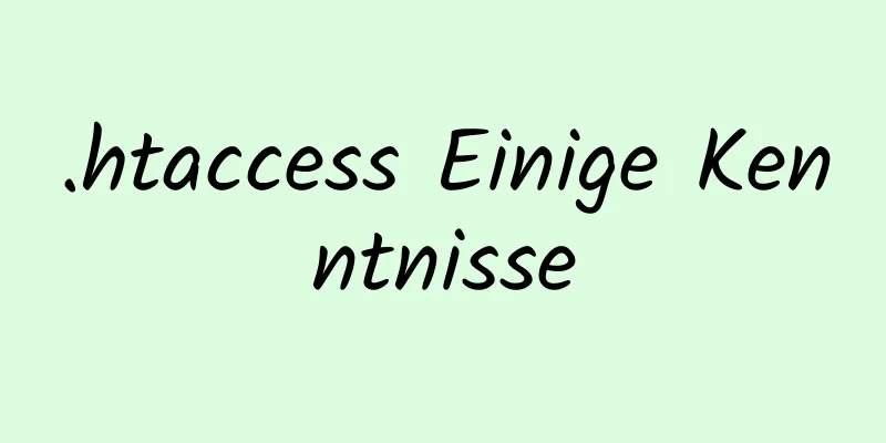 .htaccess Einige Kenntnisse