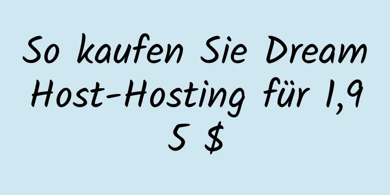 So kaufen Sie DreamHost-Hosting für 1,95 $